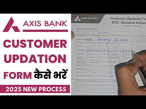 How to Fill up Axis bank Customer Updation Form | Re - KYC form for individuals | Axis bank