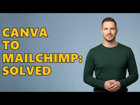 How To Send A Canva Newsletter In Mailchimp?
