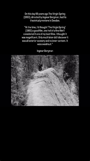 History of Cinema | On this day 66 years ago The Virgin Spring (1960), directed by Ingmar Bergman, had its theatrical premiere in Sweden. “At the time, I’d... | Instagram