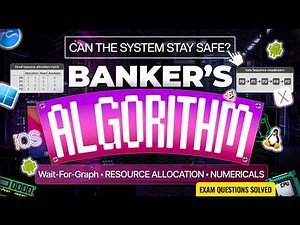 Banker's Algorithm Explained | Need Matrix, Resource Allocation & Numericals