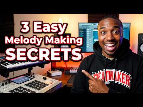 3 Easy Melody Making SECRETS