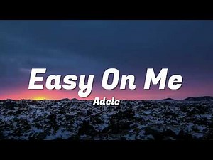 Adele - Easy On Me (Official Lyric Video)
