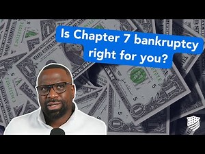 Chapter 7 bankruptcy explained How it works