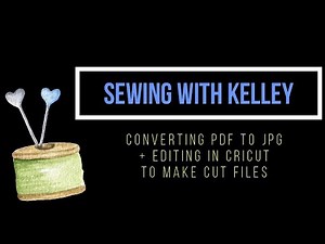 Converting PDF to JPG - Cricut Series - Sewing with Kelley