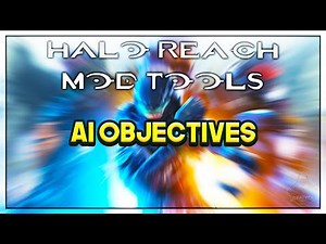 Halo Reach Mod Tools - AI Objectives - Episode 10