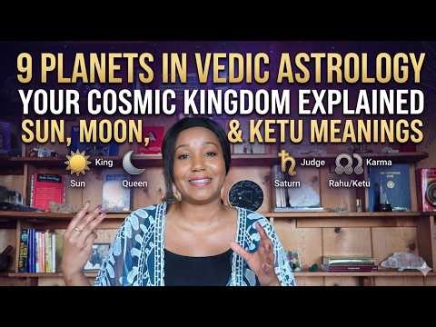 The 9 Planets in Vedic Astrology Explained 👑 Sun, Moon, Rahu & Ketu | Cosmic Kingdom