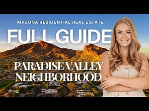 Paradise Valley, AZ | 5-min Neighborhood Guide