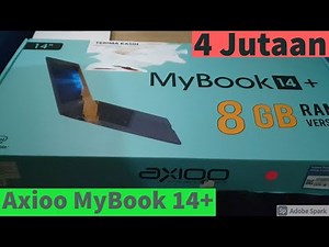 Unboxing & Preview Axioo MyBook 14+