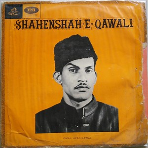 Ismail Azad Qawal - Shahenshah - E - Qawali