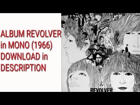 Revolver [1966] in Mono (Full Album) - The Beatles / DONWLOAD