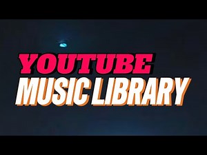 YouTube Audio Library Music – 1 Hour Video