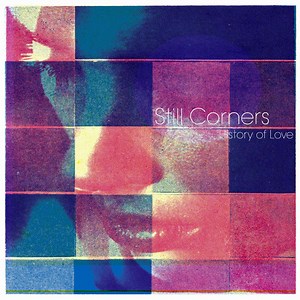 Still Corners / The New Lines - History Of Love / Off Axis