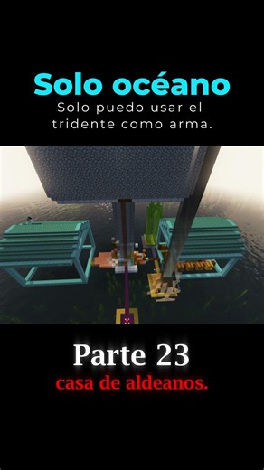 sobreviviendo 100 dias en solo océano en minecraft parte 23