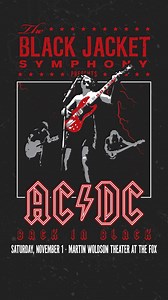 Last Chance: The Black Jacket Symphony returns to the Martin Woldson Theater at The Fox on Saturday, November 1st to perform AC/DC's legendary album Back In Black - note for note - plus a set of AC/DC's greatest hits! Grab your tickets today! | The Black Jacket Symphony
