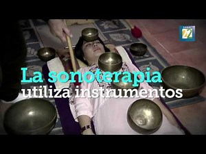 Sonoterapia: los sonidos que favorecen al bienestar del ser humano