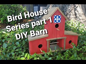 Bird House Series part 1: DIY Barn