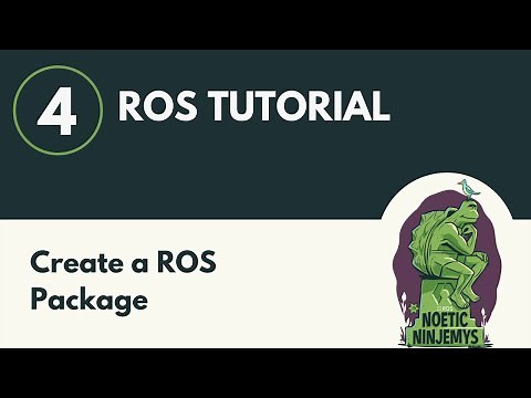 Create a ROS Package - ROS Tutorial 4 (ROS1)