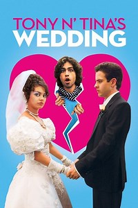 Stream Tony n' Tina's Wedding (2004): Find it on Netflix, Prime Video, Hulu & more