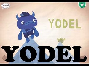Endless Alphabet: Yodel
