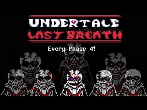 [REALLY OUTDATED & BAD] Undertale Last Breath - Every Phase 4