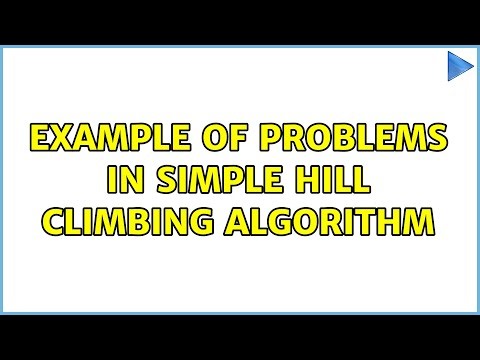 Example of problems in Simple Hill Climbing algorithm