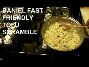 The Daniel Fast Feast - Tofu Scramble