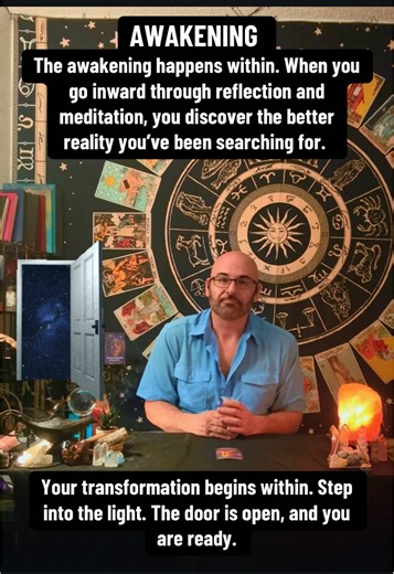 Awakening Card: Step Through the Door Into Higher Consciousness & Create a New Reality VIDEO DESCRIPTION: In today’s card reading, I pulled the Awakening card—a powerful message that you are stepping into higher awareness and a deep spiritual awakening is unfolding within you. This card shows a figure standing before a brilliantly lit doorway, symbolizing that everything you’ve ever desired—the knowledge, the love, the joy, the higher vibrational energies—exists on the other side, waiting for yo