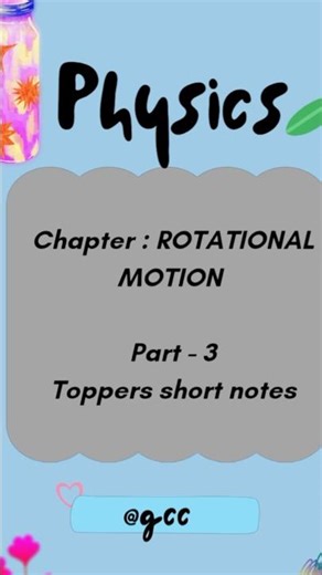 Rotational Motion | Quick Revision for JEE/NEET/Board Topper Short Notes | Part 3 #shorts #physics
