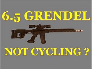 AR STONER 6.5 GRENDEL FEEDING / CYCLING-Issues Fixed
