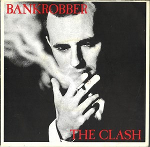 The Clash - Bankrobber