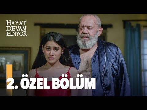 2. Özel Bölüm | Hayat Devam Ediyor