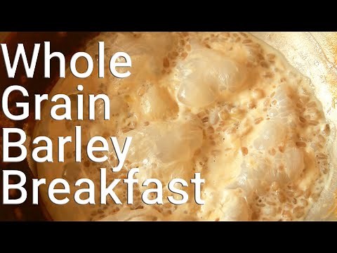 How to Cook Whole Grain Barley without Pressure Cooker