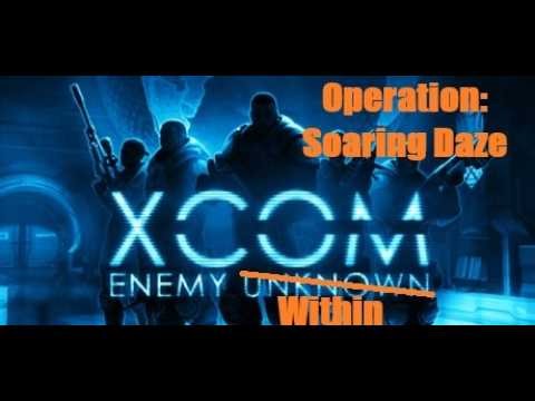 XCOM: Enemy Within - Operation Soaring Daze