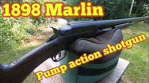 1898 Marlin pump action shotgun, patented in 1894 - The Reloaders Network