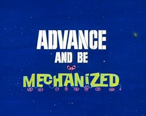 Advance and Be Mechanized - Alchetron, the free social encyclopedia