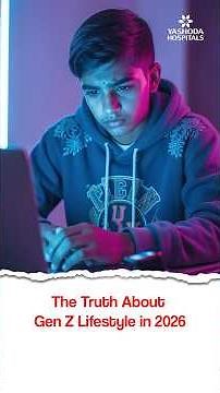 The Truth About Gen Z Lifestyle in 2026 - Dr. Sudha Sinha