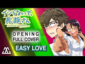 IJIRANAIDE, NAGATORO-SAN Opening Full「EASY LOVE」 (Cover)