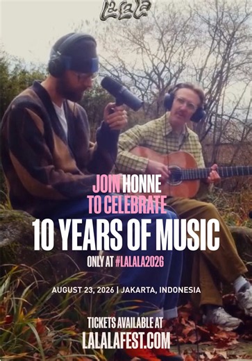 Ten years of songs that became part of our lives. On August 23, join us in celebrating a decade of HONNE at LaLaLa Fest 2026. ✨ 🎟️ Tickets available at lalalafest.com