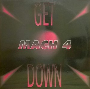 Mach 4 - Get Down