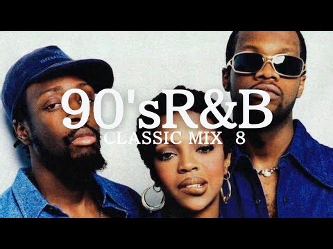 90's R&B【Classic Mix 8】