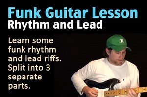Funk Guitar Lesson - Rhythm and Lead - LEG004