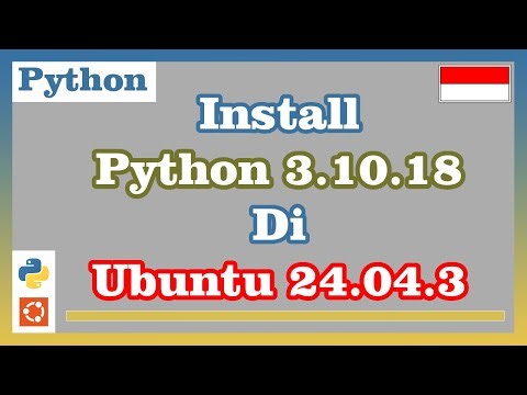 Install Python 3.10.18 di Ubuntu 24.04.3