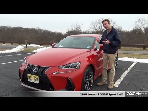 Review: 2019 Lexus IS 350 F Sport AWD - Better with Age?