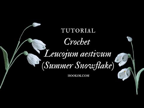Crochet Leucojum aestivum (Summer Snowflake)