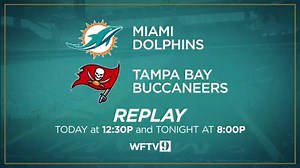 Watch a replay of the Buccaneers and Dolphins preseason game Today at 12:30pm and Tonight at 8 on WFTV Channel 9. | WFTV Channel 9