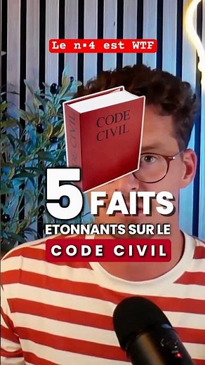 Le code civil cache des secrets ! 🤫