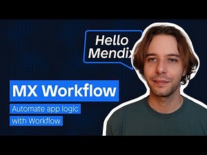 Mendix Workflow - Automate Your App Logic with Workflow