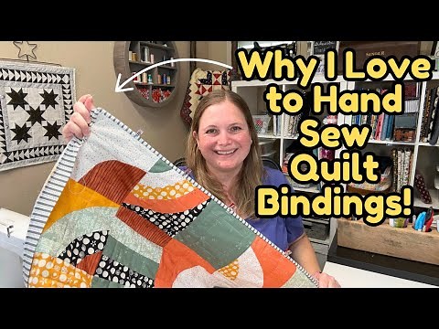 Hand Sewn Binding Tutorial! Finishing Another Quilt!