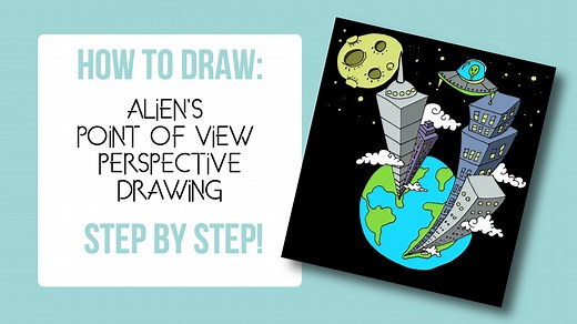 How to Draw an Alien’s Point of View Perspective Drawing with FREE worksheet » Make a Mark Studios