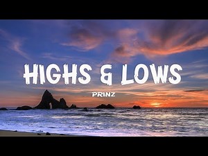 Prinz, Gabriela Bee - Highs & Lows (Lyrics)